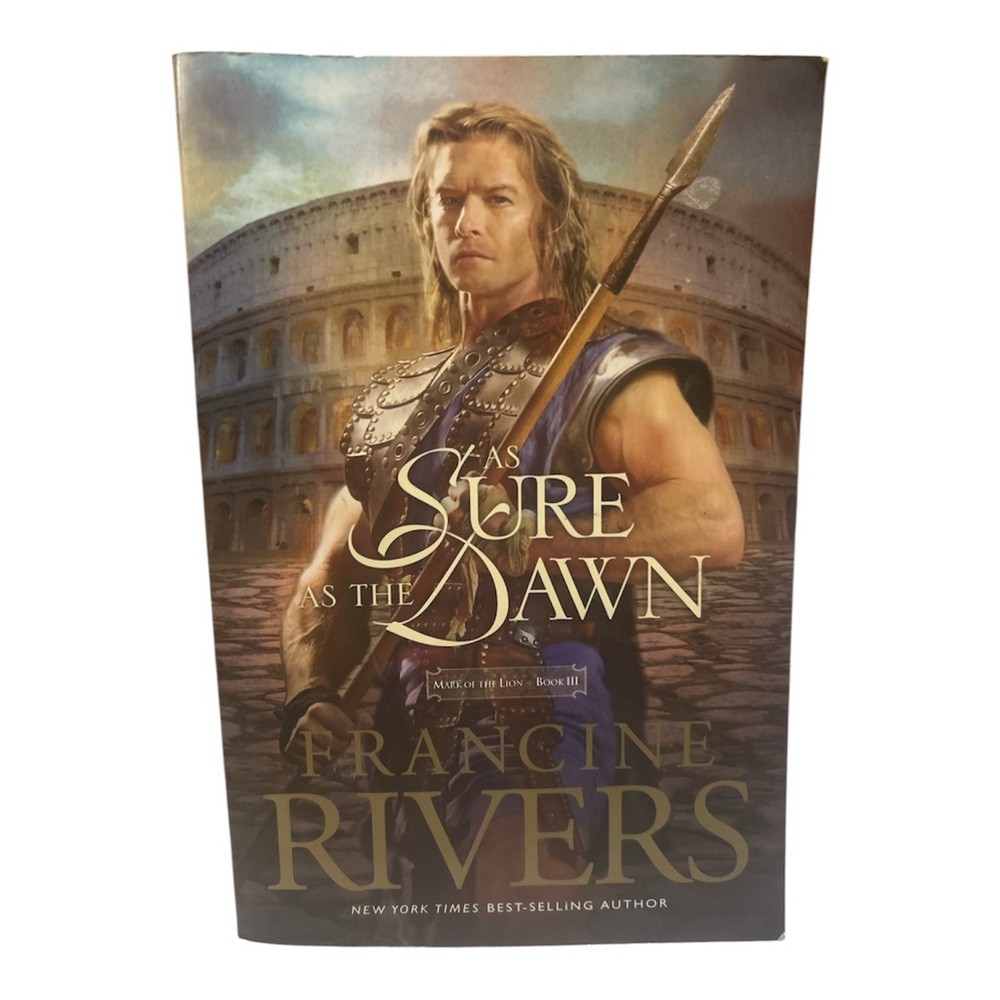 As Sure as the Dawn by Francine Rivers